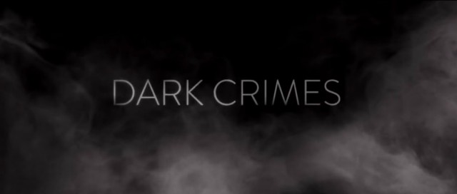 Dark Crimes - 1